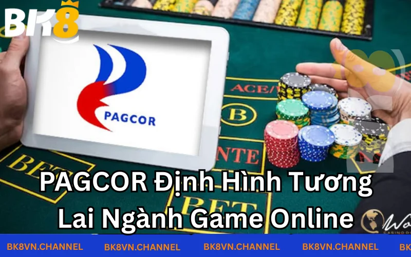 Pagcor định hình lại tương lai ngành game online 
